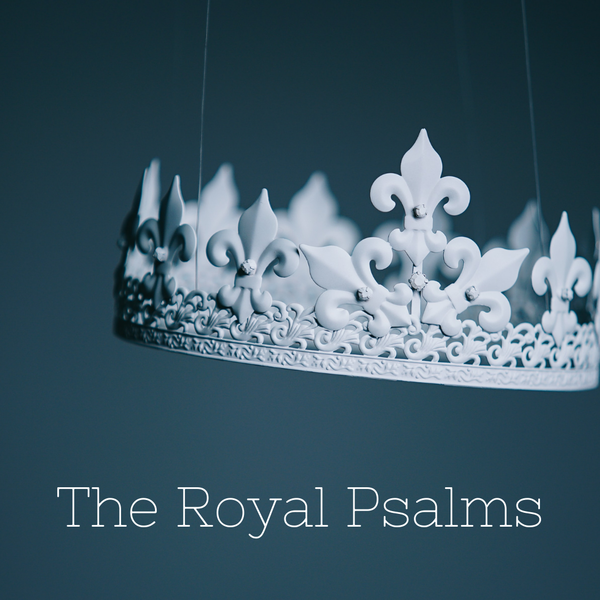 The Royal Psalms